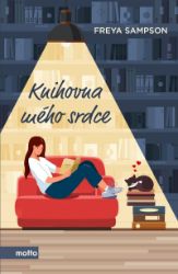Knihovna mého srdce - Freya Sampson - Romány pro ženy Knihovna mého srdce