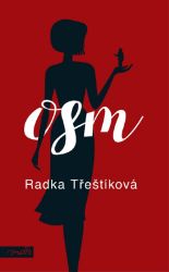 Osm - Radka Třeštíková - České a slovenské detektivky Osm