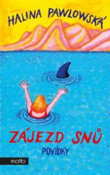 Zájezd snů - Halina Pawlowská - Český humor a satira Zájezd snů