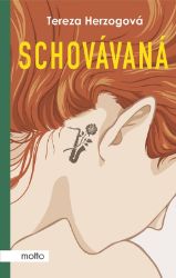 Schovávaná - Tereza Herzogová - Romány pro ženy Schovávaná