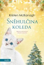 Sněhulčina koleda - Kristen McKanagh - Romány pro ženy Sněhulčina koleda