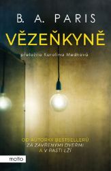Vězeňkyně - B. A. Paris - Thrillery Vězeňkyně
