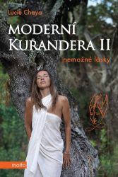 Moderní kurandera II - Lucie Chaya - Životopisné romány Moderní kurandera II