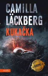 Kukačka - Camilla Läckberg - Světové detektivky Kukačka