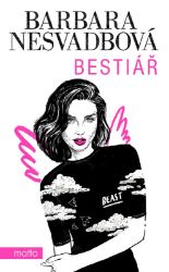 Bestiář - Barbara Nesvadbová - Romány pro ženy Bestiář