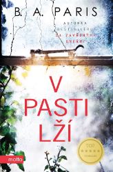 V pasti lží - B. A. Paris - Thrillery V pasti lží