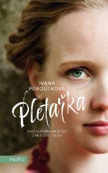 Pletařka - Ivana Peroutková - Česká a slovenská beletrie Pletařka