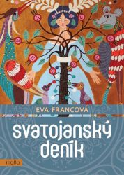 Svatojanský deník - Eva Francová - Česká a slovenská beletrie Svatojanský deník