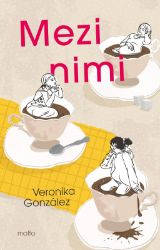 Mezi nimi - Veronika González - Romány pro ženy Mezi nimi