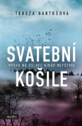 Svatební košile - Tereza Bartošová - České a slovenské detektivky Svatební košile