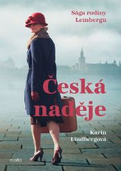 Česká naděje - Karin Lindberg - Historické romány Česká naděje