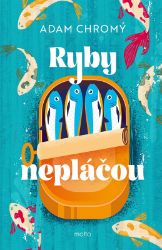 Ryby nepláčou Ryby nepláčou