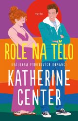 Role na tělo - Katherine Center - Romány pro ženy Role na tělo