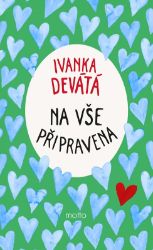 Na vše připravena - Ivanka Devátá,Marie Formáčková - Česká a slovenská beletrie Na vše připravena