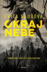 Okraj nebe - Evita Naušová - Thrillery Okraj nebe