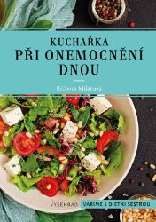 Kuchařka při onemocnění dnou - Růžena Milatová - Nemoci a zdravotní problémy Kuchařka při onemocnění dnou