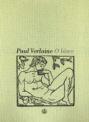 O lásce - Paul Verlaine - Poezie a básně O lásce