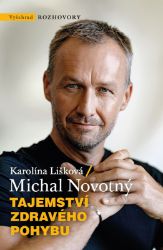 Tajemství zdravého pohybu - Karolína Lišková,Michal Novotný - Spisovatelé Tajemství zdravého pohybu