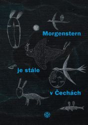 Morgenstern je stále v Čechách - Christian Morgenstern - Poezie a básně Morgenstern je stále v Čechách