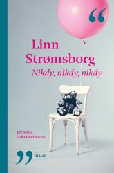Nikdy, nikdy, nikdy - Linn Stromsborg - Romány Nikdy, nikdy, nikdy