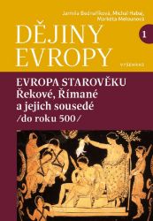 Dějiny Evropy 1: Evropa starověku Dějiny Evropy 1: Evropa starověku