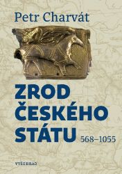 Zrod českého státu Zrod českého státu