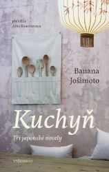 Kuchyň - Banana Yoshimoto - Romány Kuchyň