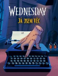 Wednesday: Já jsem Věc Wednesday: Já jsem Věc