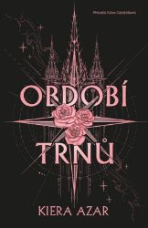 Období trnů - Kiera Azar - Young Adult Období trnů