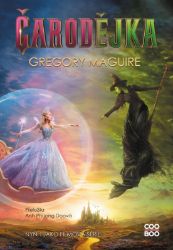 Čarodějka - Gregory Maguire - Young Adult Čarodějka