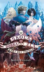 Škola dobra a zla – Svět bez princů Škola dobra a zla – Svět bez princů