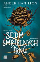 Sedm smrtelných trnů Sedm smrtelných trnů