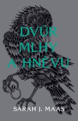 Dvůr mlhy a hněvu - Sarah J. Maas - Young Adult Dvůr mlhy a hněvu