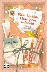 Všem klukům, které jsem milovala Všem klukům, které jsem milovala