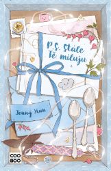 P. S. Stále Tě miluju - Jenny Han - Young Adult P. S. Stále Tě miluju