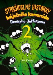 Strašidelné historky báječného kamaráda 2 - Jeff Kinney - Strašidelné příběhy pro děti Strašidelné historky báječného kamaráda 2