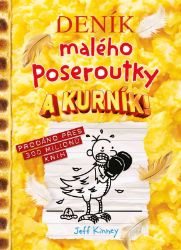 Deník malého poseroutky 21 - A kurník! - Jeff Kinney - Vtipné knihy pro děti Deník malého poseroutky 21 - A kurník!