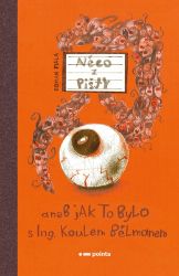 Něco z Pišty - Roman Fiala - Pohádky pro děti Něco z Pišty