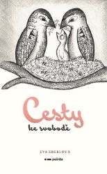 Cesty ke svobodě Cesty ke svobodě
