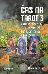Čas na tarot 3 - Anna Bechná - Tarot Čas na tarot 3
