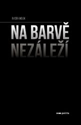 Na barvě nezáleží Na barvě nezáleží