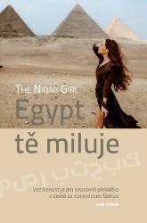 Egypt tě miluje - The Niqab Girl - Romány pro dívky Egypt tě miluje