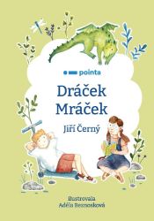 Dráček Mráček - Jiří Černý - Pohádky pro děti Dráček Mráček