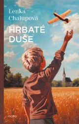 Hrbaté duše - Lenka Chalupová - Historické romány Hrbaté duše