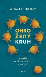 Ohrožený kruh - Adam Chromý - Česká a slovenská beletrie Ohrožený kruh