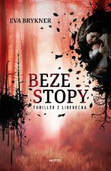 Beze stopy - Eva Brykner - České a slovenské detektivky Beze stopy