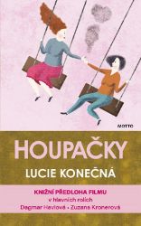Houpačky (filmové vydání) - Lucie Konečná - Romány pro ženy Houpačky (filmové vydání)