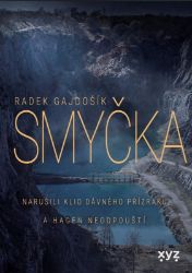 Smyčka - Radek Gajdošík - Horory Smyčka
