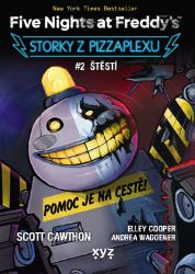 Five Nights at Freddy's: Storky z Pizzaplexu #2 Štěstí - Scott Cawthon - Young Adult Five Nights at Freddy's: Storky z Pizzaplexu #2 Štěstí