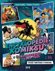 Encyklopedie komiksu v Československu 1945 - 1989, 2. díl - Josef Ládek,Robert Pavelka - Výtvarné umění Encyklopedie komiksu v Československu 1945 - 1989, 2. díl